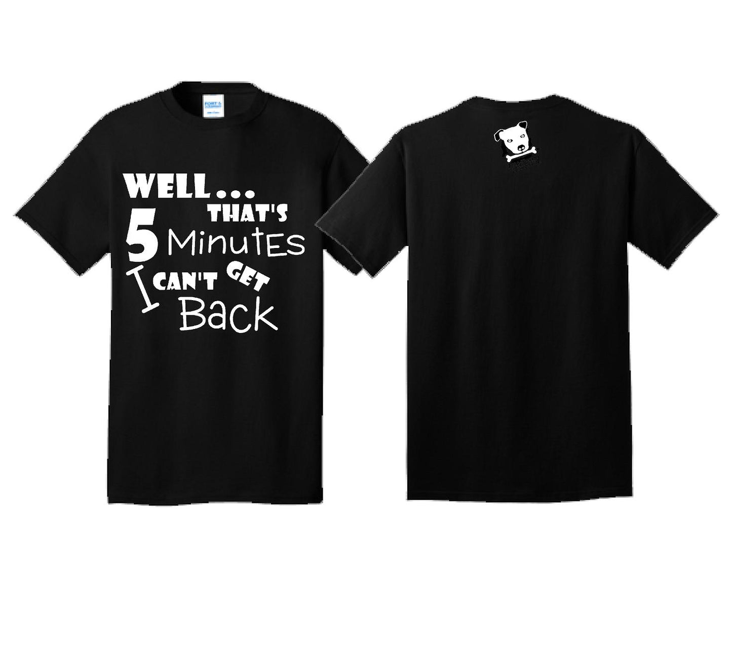 well that's time I cant get back short sleeve Shirt