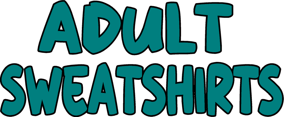 Adult Sweatshirts