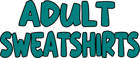 Adult Sweatshirts