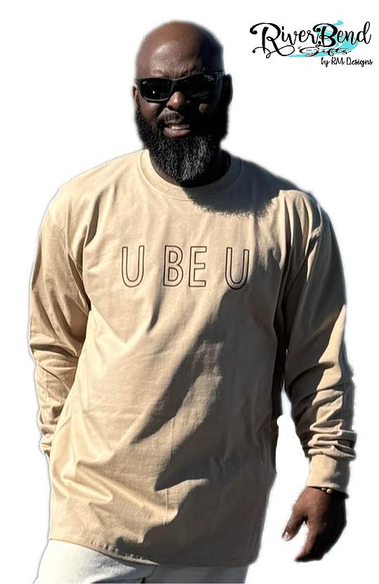 All Inclusive U BE U Shirt