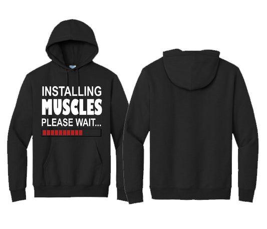 Installing Muscles Hooded Sweatshirt