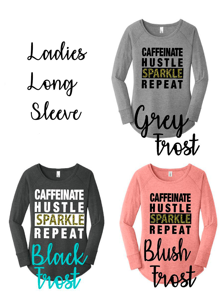 Caffeinate Hustle Sparkle Repeat